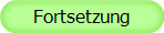 Fortsetzung