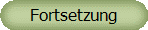 Fortsetzung